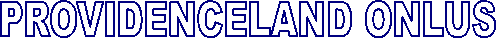 PROVIDENCELAND ONLUS 