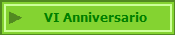 VI Anniversario